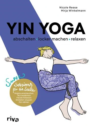 Buch "Yin Yoga" von Nicole Reese und Mirja Winkelmann, X riva
